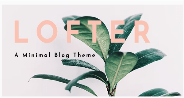 Lofter Blog Magazine Theme